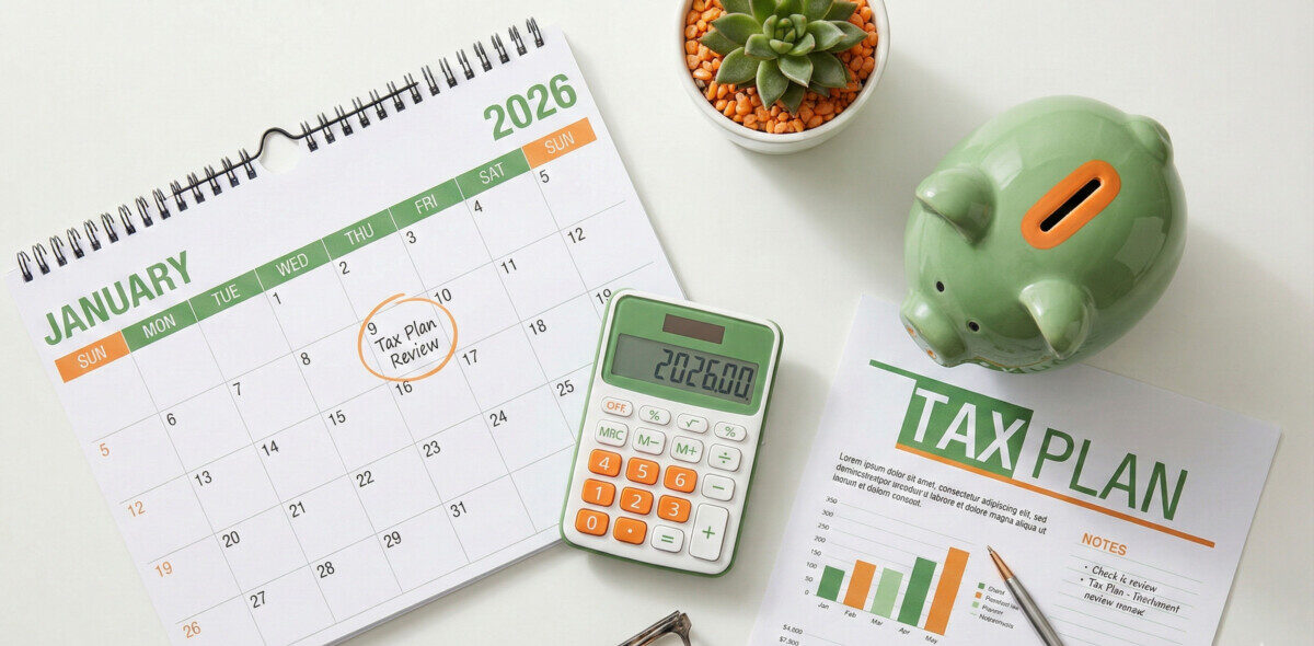 A flat lay photography style image on a clean white desk featuring a 2026 calendar, a calculator, a green piggy bank, and a document labeled 'Tax Plan'. The lighting should be soft and natural, emphasizing a professional yet friendly financial planning atmosphere. Green and orange accents to match the branding.